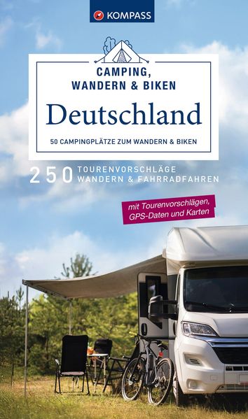 KOMPASS Camping Wandern & Biken Deutschland - 50 Campingplätze zum Wandern und Biken