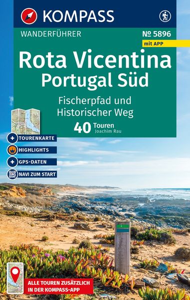 Kompass Karten GmbH Kompass Wanderführer Costa Vicentina Portugal Süd, Fischerpfad Und Historischer Weg 40 Touren Mit Extra-Tourenkarte