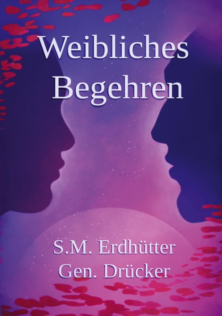 Weibliches Begehren Geschlechterdynamik