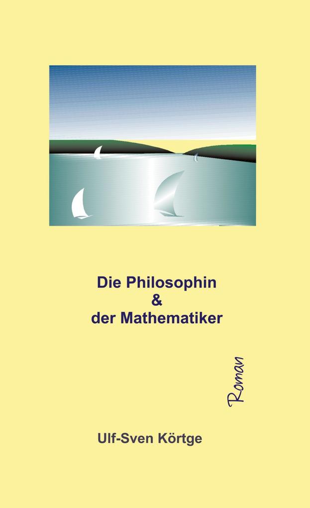 Die Philosophin und der Mathematiker