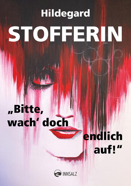'Bitte wach' doch endlich auf!'