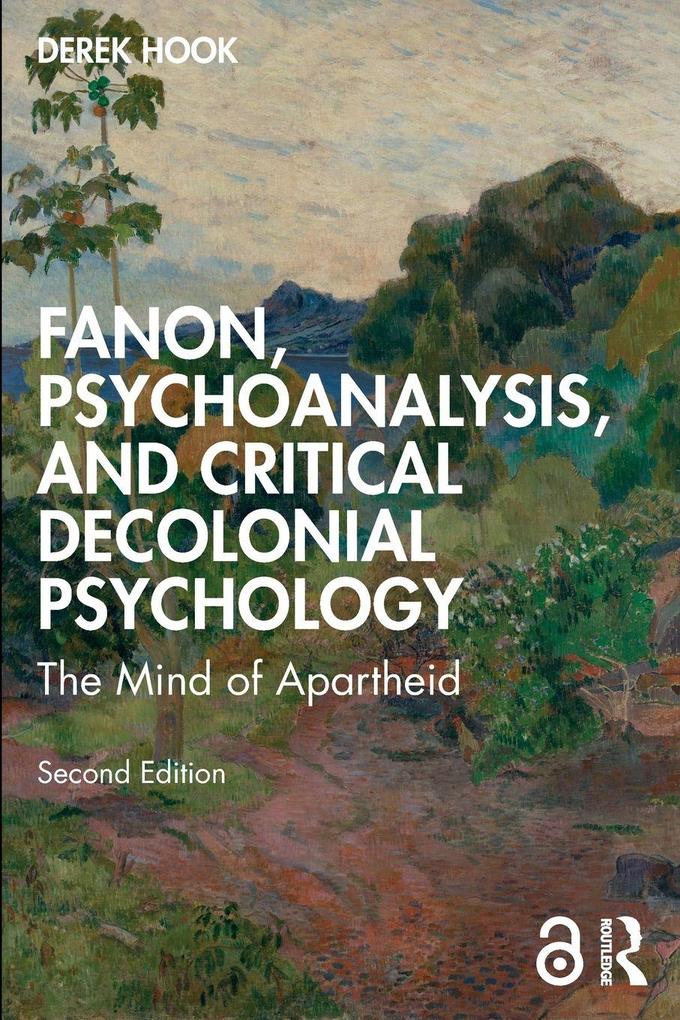 Fanon Psychoanalysis and Critical Decolonial Psychology