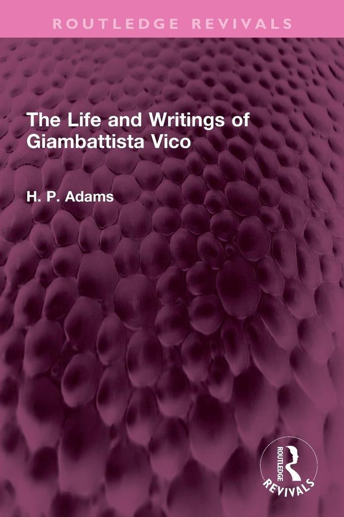 The Life and Writings of Giambattista Vico