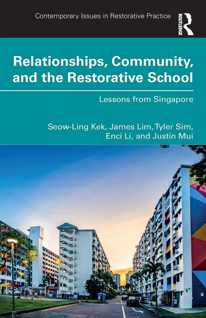 Relationships Community and the Restorative School