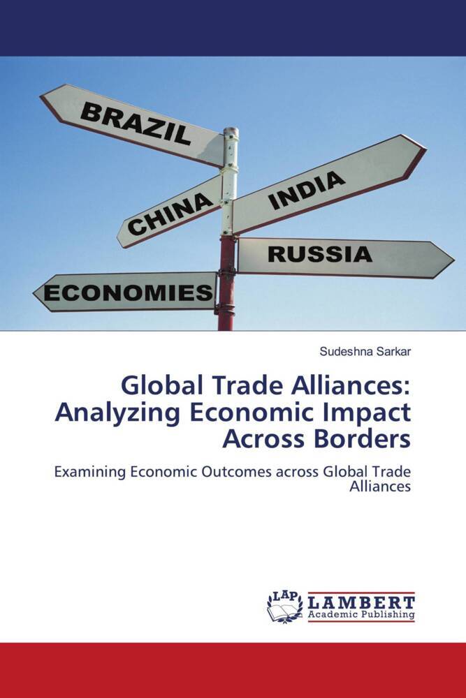 Global Trade Alliances: Analyzing Economic Impact Across Borders