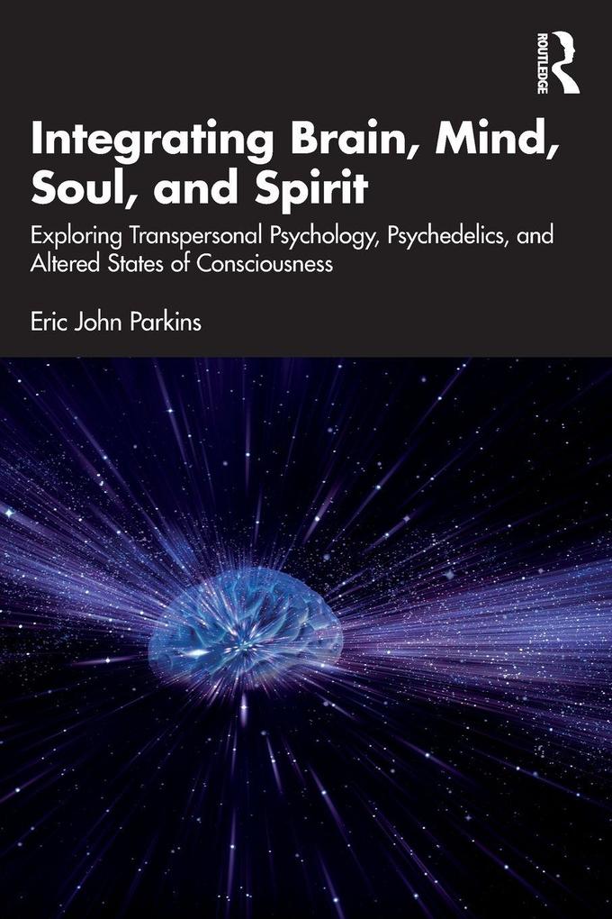 Integrating Brain Mind Soul and Spirit