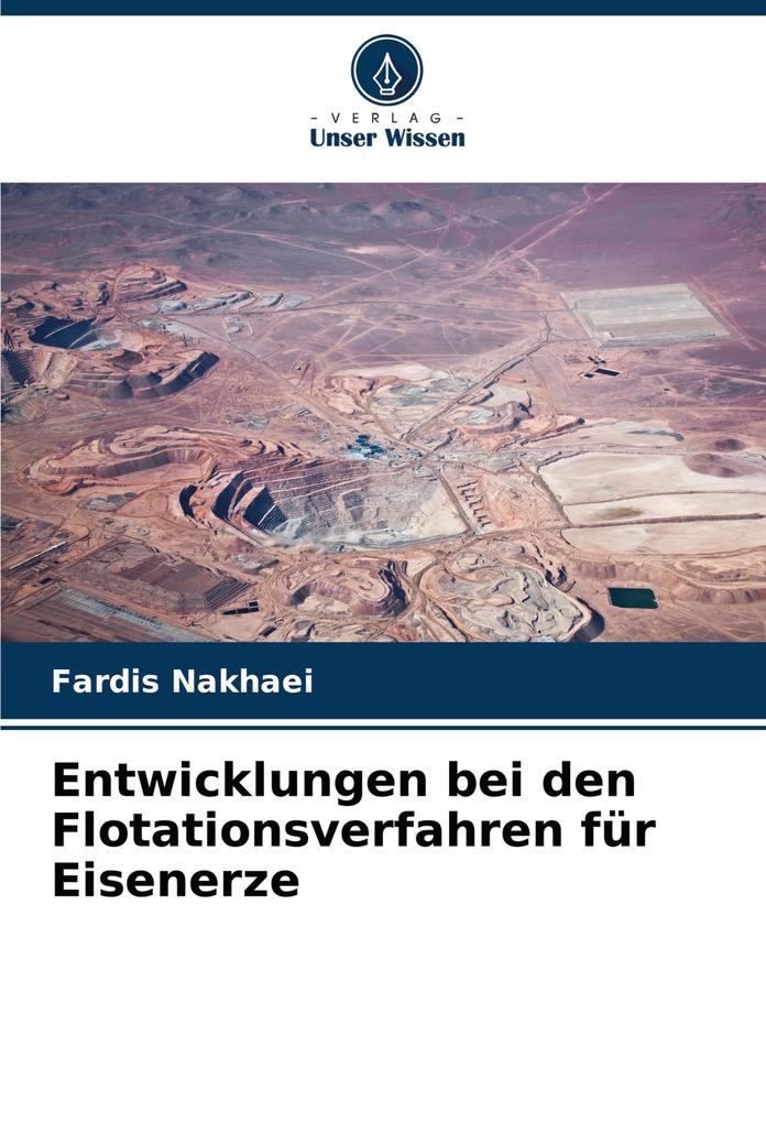 Entwicklungen bei den Flotationsverfahren für Eisenerze