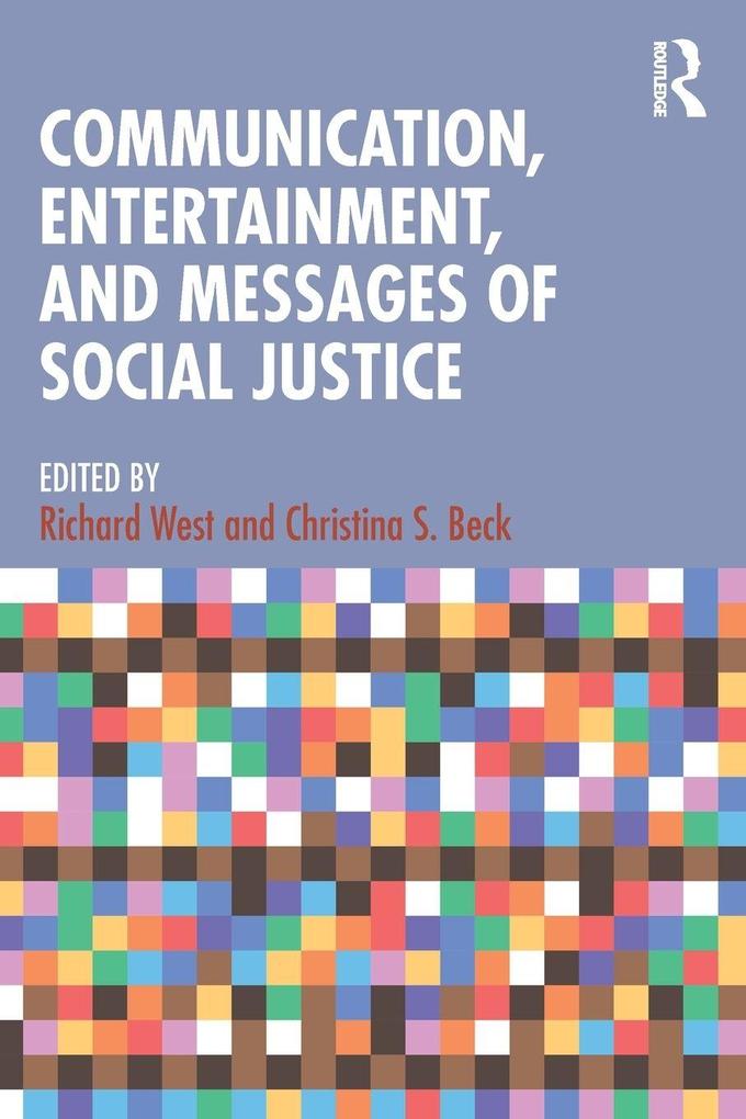Communication Entertainment and Messages of Social Justice