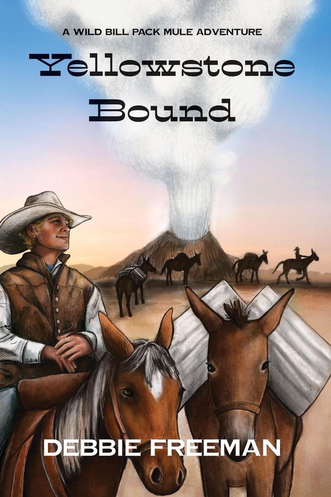 Yellowstone Bound (Wild Bill #3)
