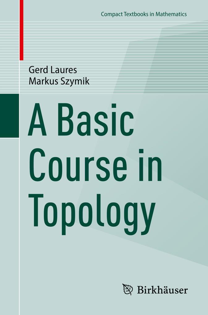 A Basic Course in Topology