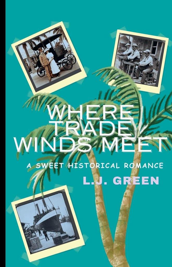 Where Trade Winds Meet