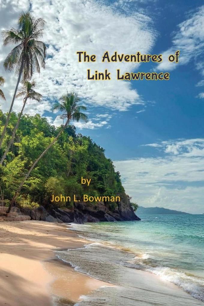 The Adventures of Link Lawrence