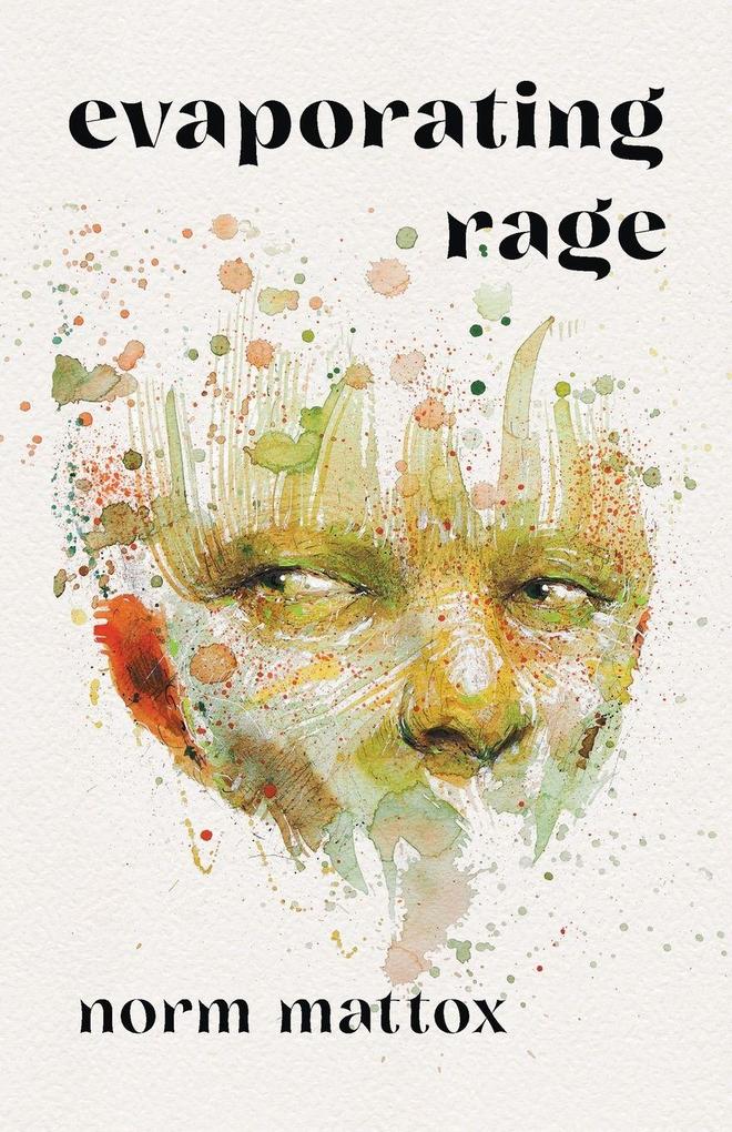 Evaporating Rage