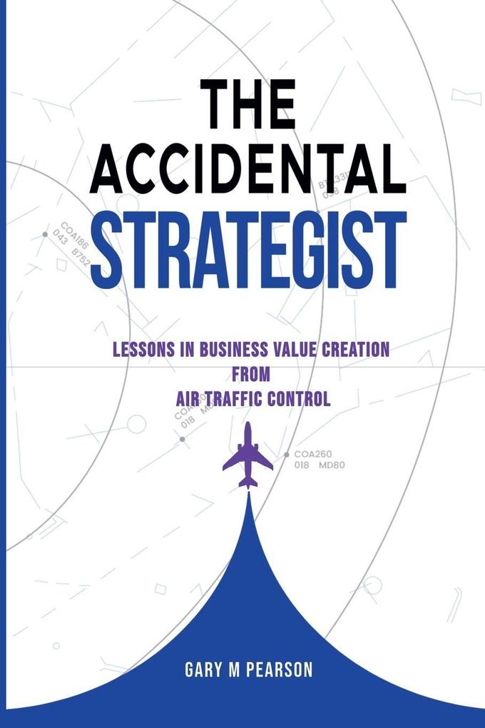 The Accidental Strategist