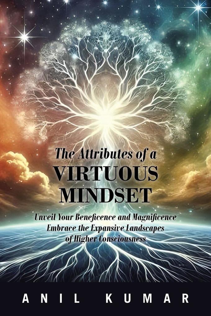 The Attributes of a Virtuous Mindset