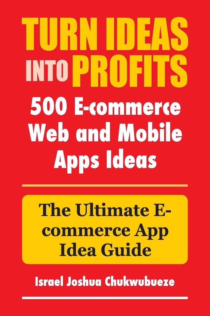 Turn Ideas into Profits