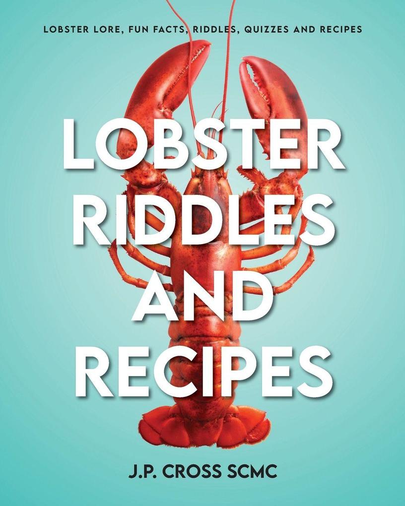 Lobster Riddles and Recipes