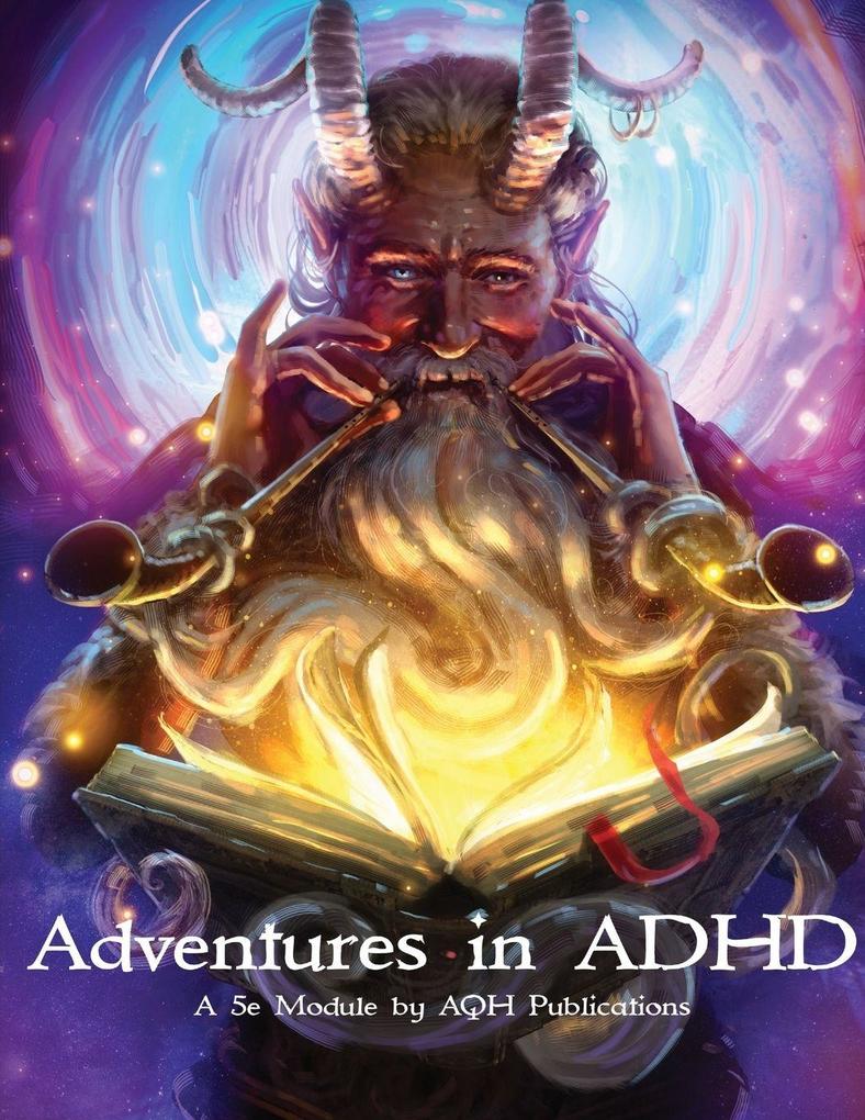 Adventures in ADHD