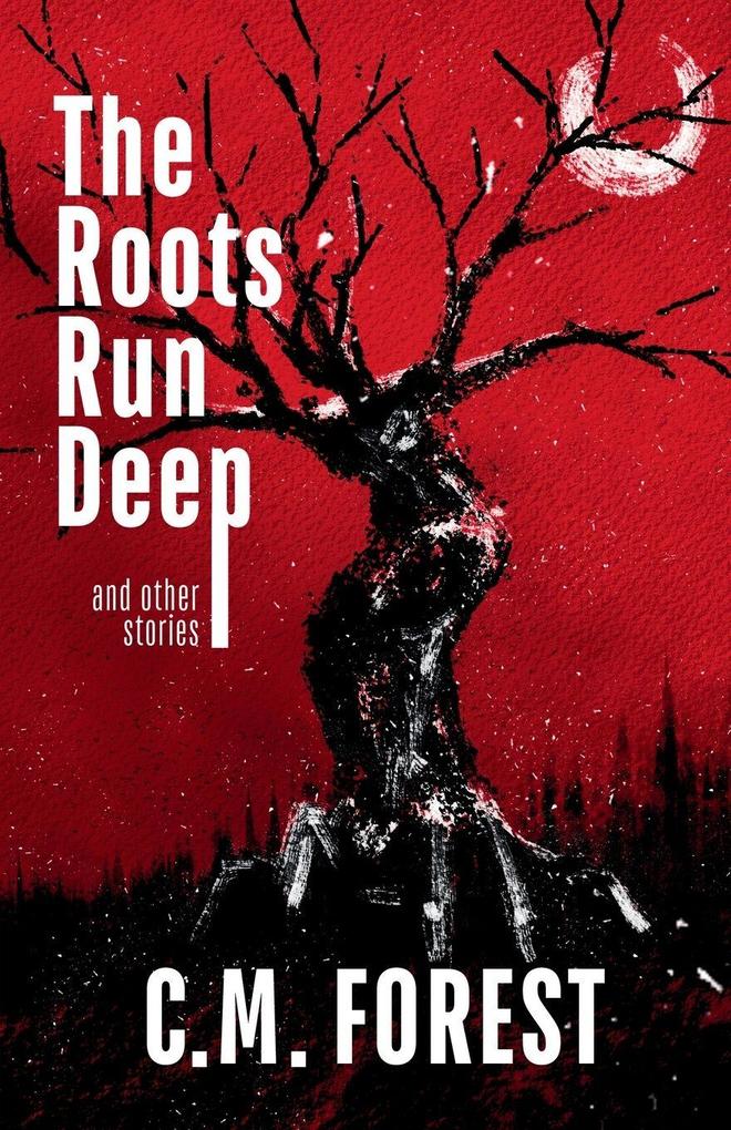 The Roots Run Deep