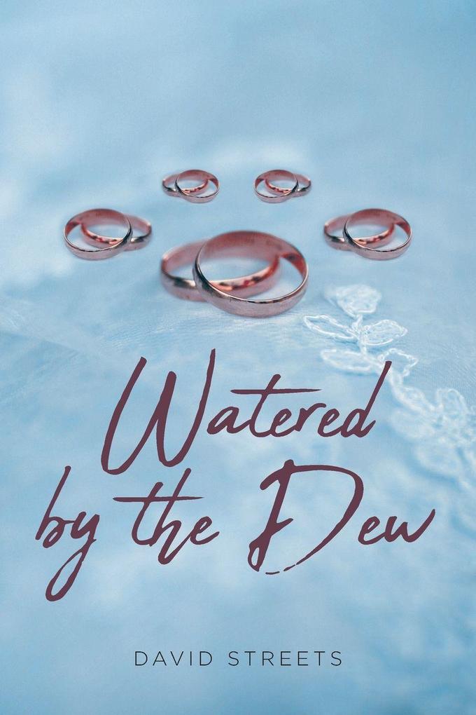 Watered by the Dew