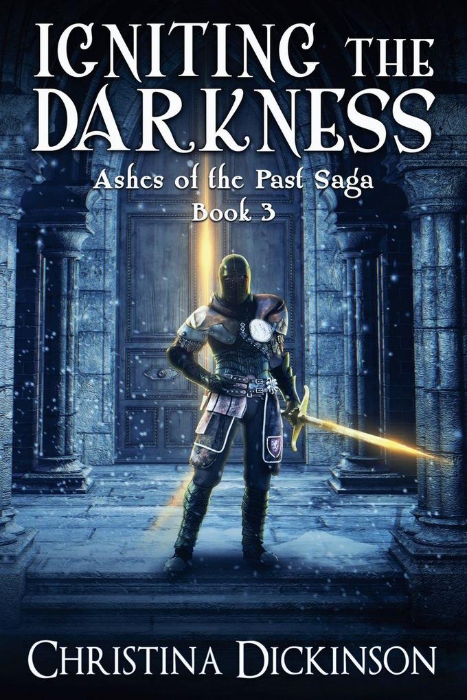 Igniting the Darkness