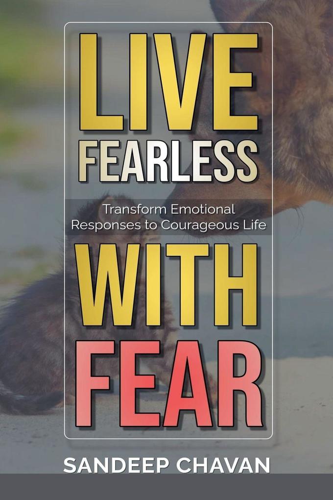 Live Fearless with Fear