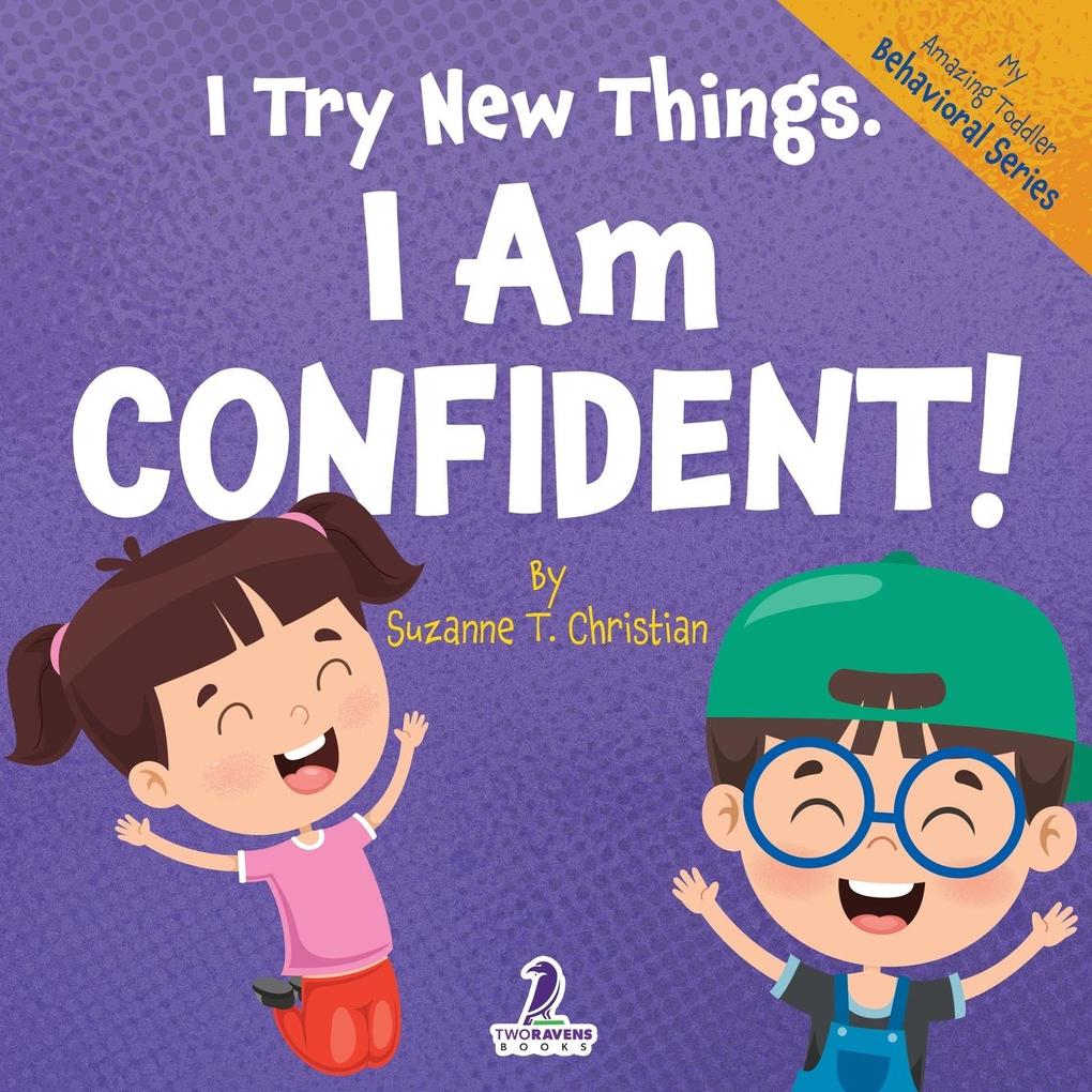 I Try New Things. I Am Confident!