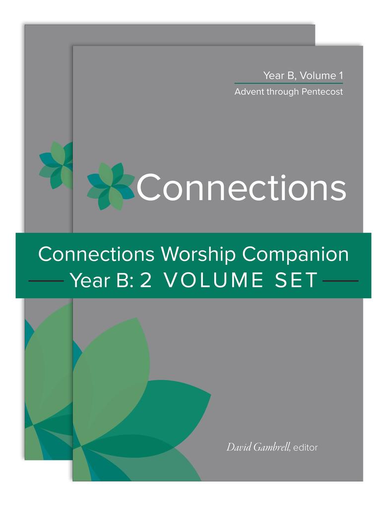 Connections Worship Companion Year B: Two-Volume Set