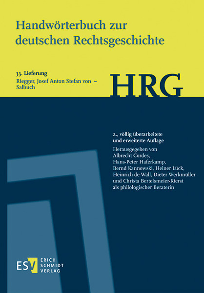 Handwörterbuch zur deutschen Rechtsgeschichte (HRG) - Lieferungsbezug - - - Lieferung 33: Riegger Josef Anton Stefan von - Sachsenspiegel