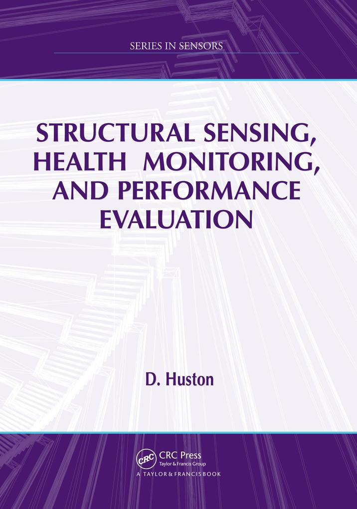 Structural Sensing Health Monitoring and Performance Evaluation