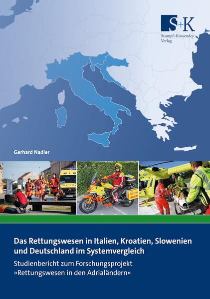 Das Rettungswesen in Italien Kroatien Slowenien und Deutschland im Systemvergleich