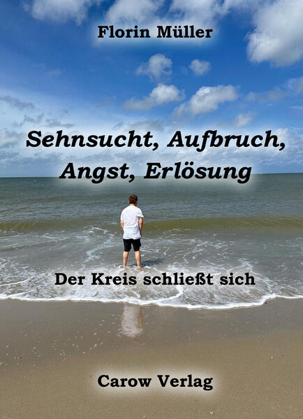 Sehnsucht Aufbruch Angst Erlösung