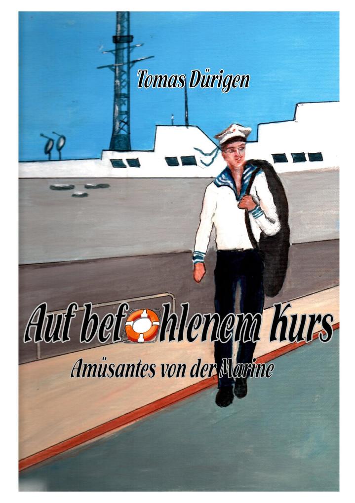 Auf befohlenem Kurs