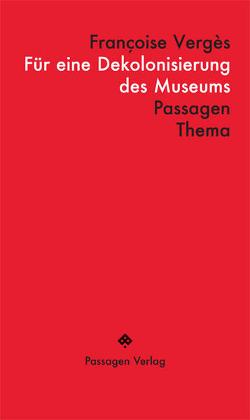 Für eine Dekolonisierung des Museums