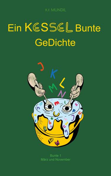 Ein Kessel Bunte GeDichte