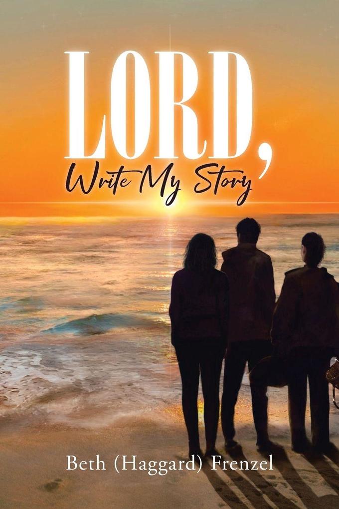 Lord Write My Story