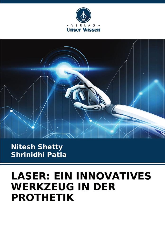 LASER: EIN INNOVATIVES WERKZEUG IN DER PROTHETIK
