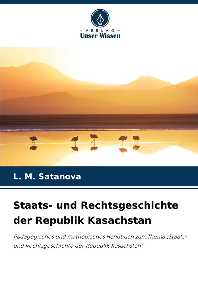 Staats- und Rechtsgeschichte der Republik Kasachstan