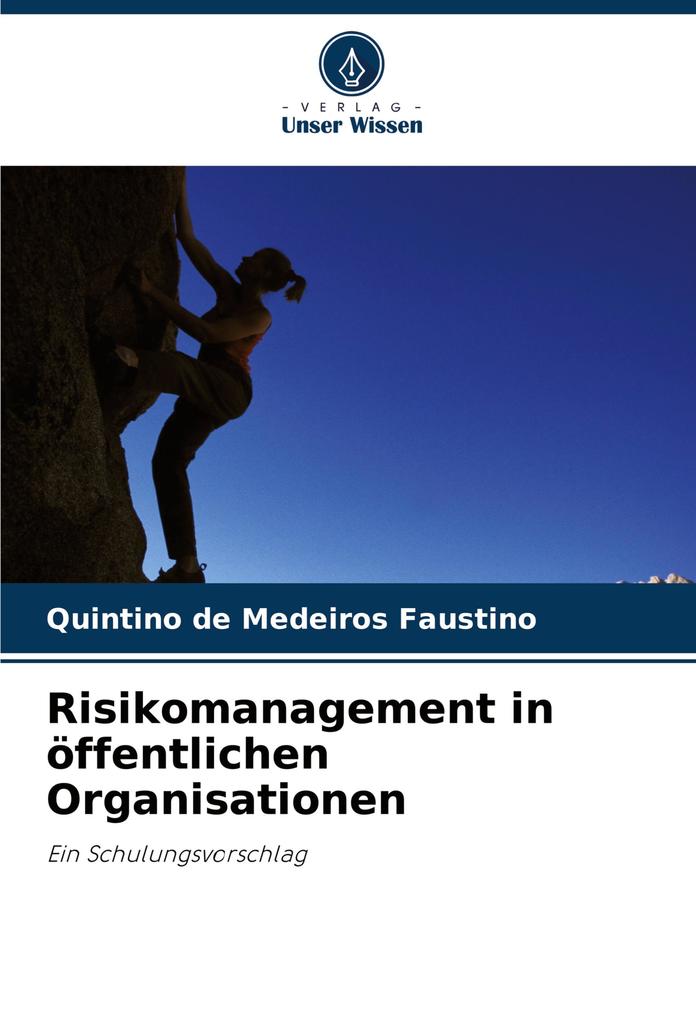 Risikomanagement in öffentlichen Organisationen