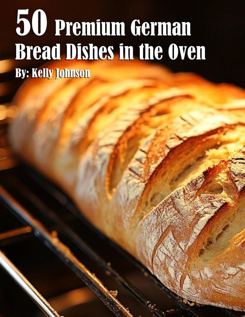 50 Premium German Bread in the Oven