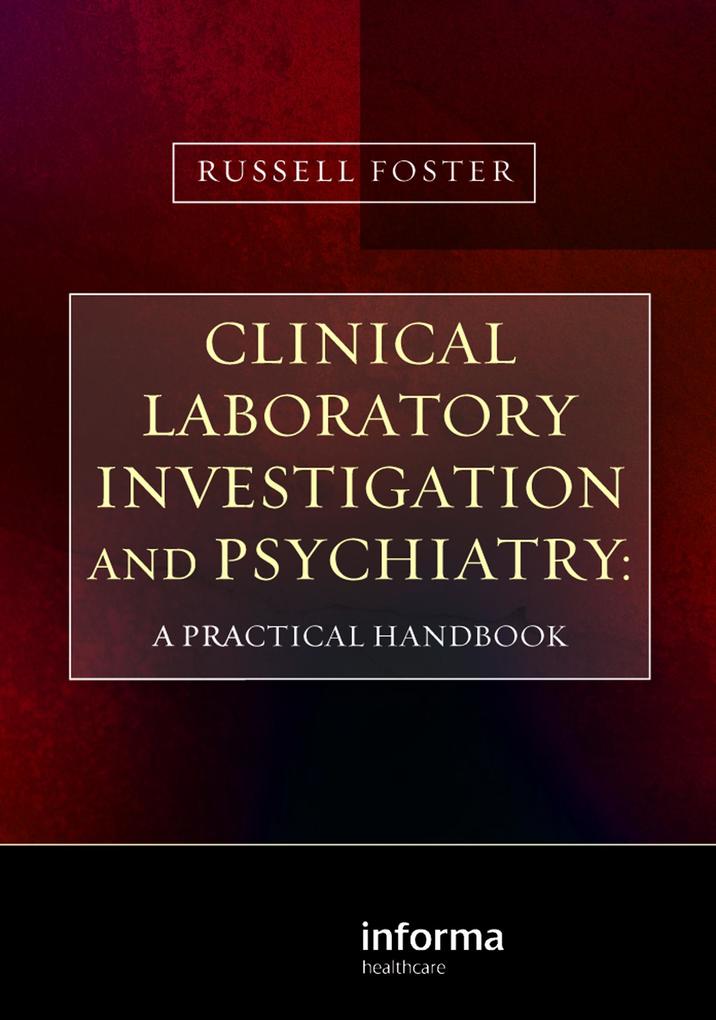 Clinical Laboratory Investigation and Psychiatry