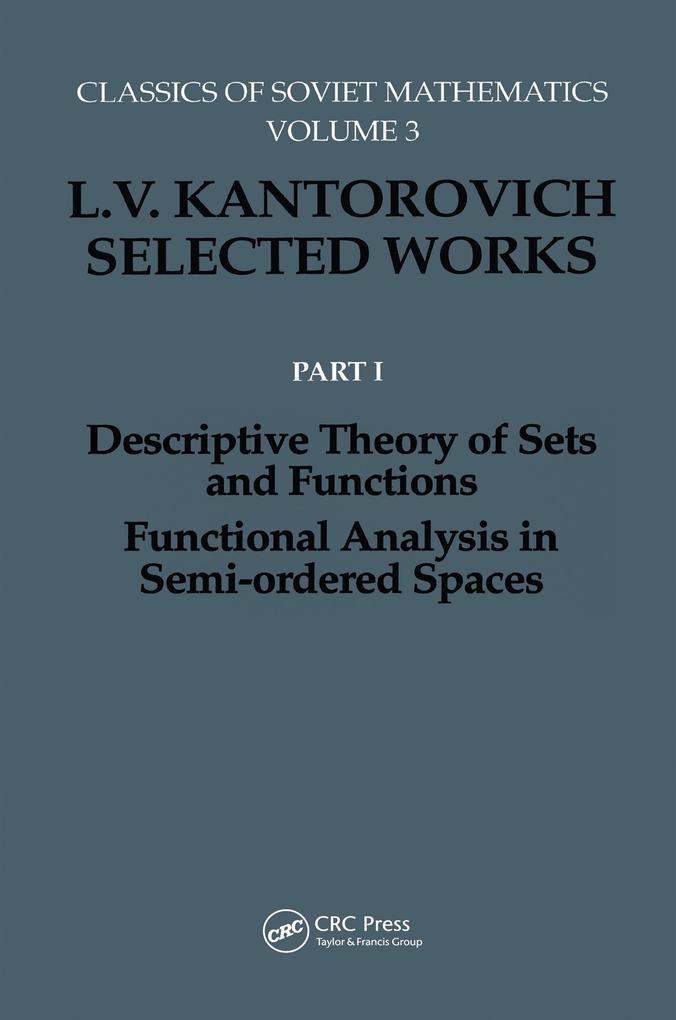Descriptive Theory of Sets and Functions. Functional Analysis in Semi-ordered Spaces