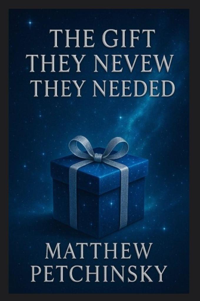 The Gift They Never Knew They Needed
