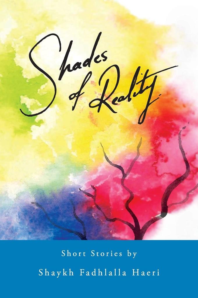 Shades of Reality