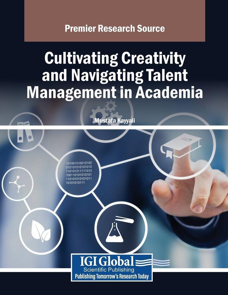 Cultivating Creativity and Navigating Talent Management in Academia