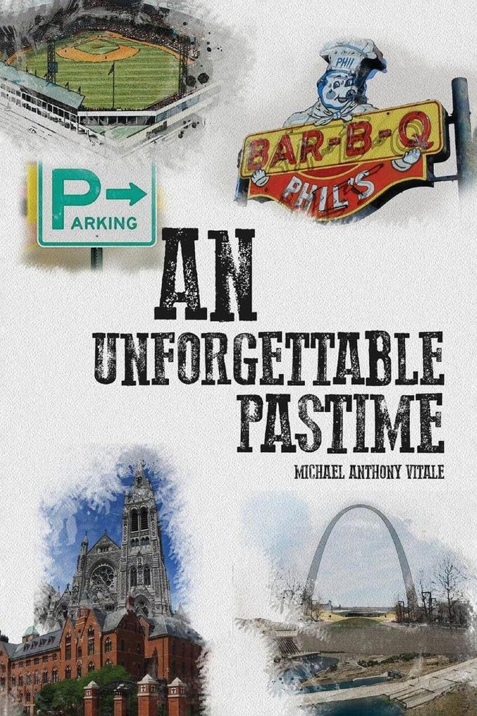 An Unforgettable Pastime