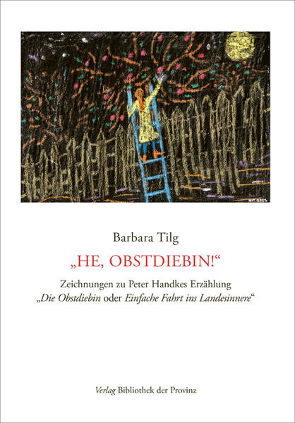 Barbara Tilg - 'He Obstdiebin!'