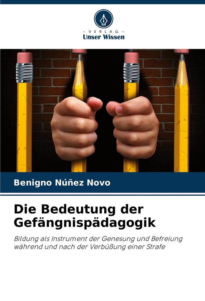 Die Bedeutung der Gefängnispädagogik