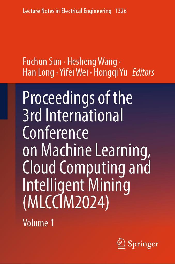 Proceedings of the 3rd International Conference on Machine Learning Cloud Computing and Intelligent Mining (MLCCIM2024)