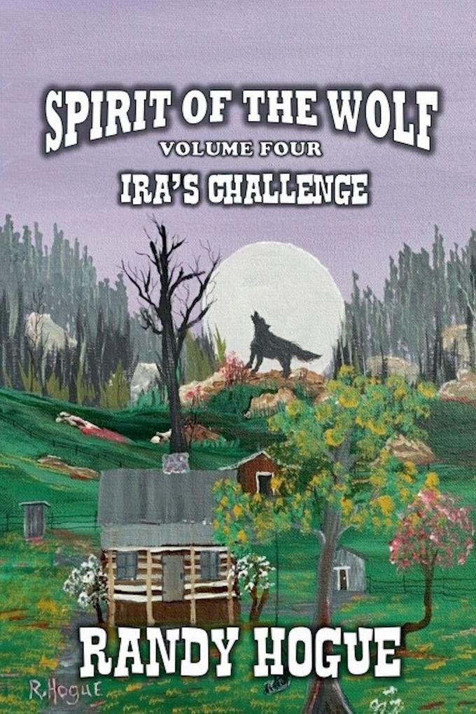 Spirit of the Wolf - Ira's Challenge